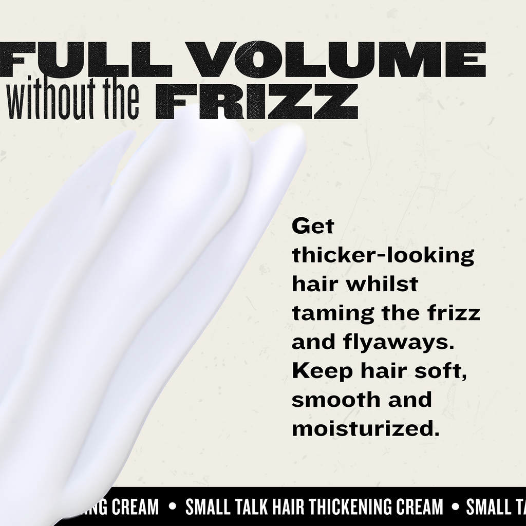 Small Talk Hair Thickening Cream