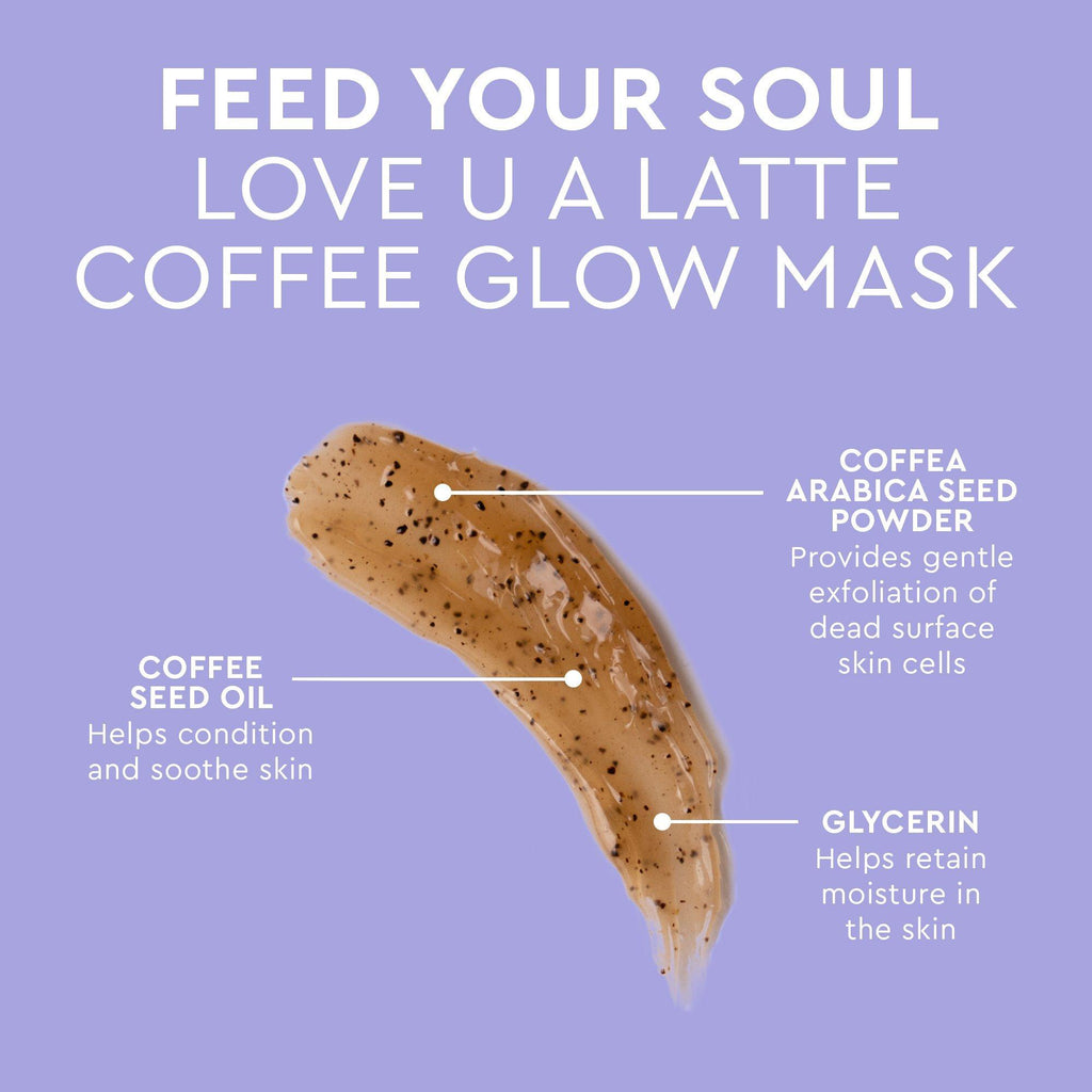 Feed Your Soul Love U A Latte Coffee Glow Mask