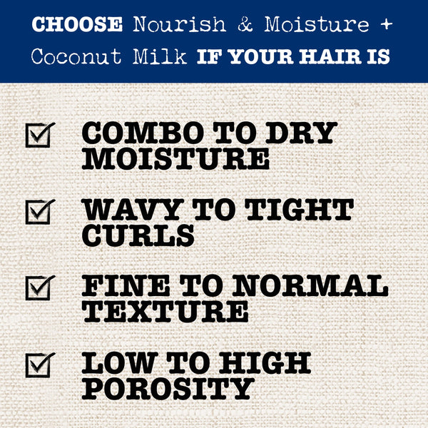 Nourish & Moisture + Coconut Milk Conditioner