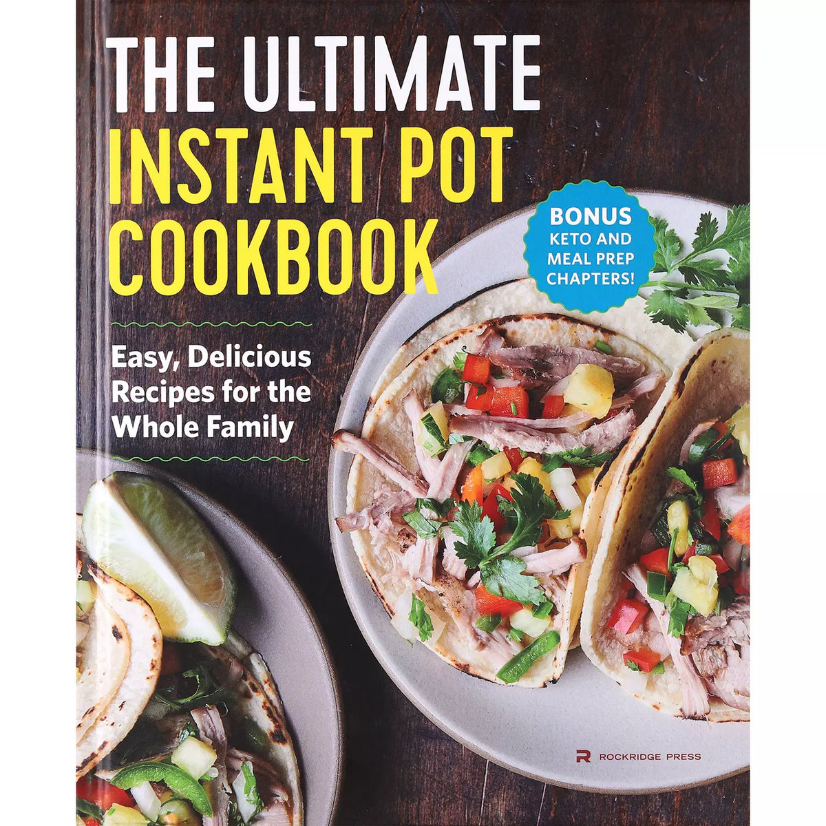 Ultimate Instant Pot Cookbook, 1 ea