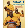 Shaq's Family Style: Championship Recipes for Feeding Family and Friends, 1 ea