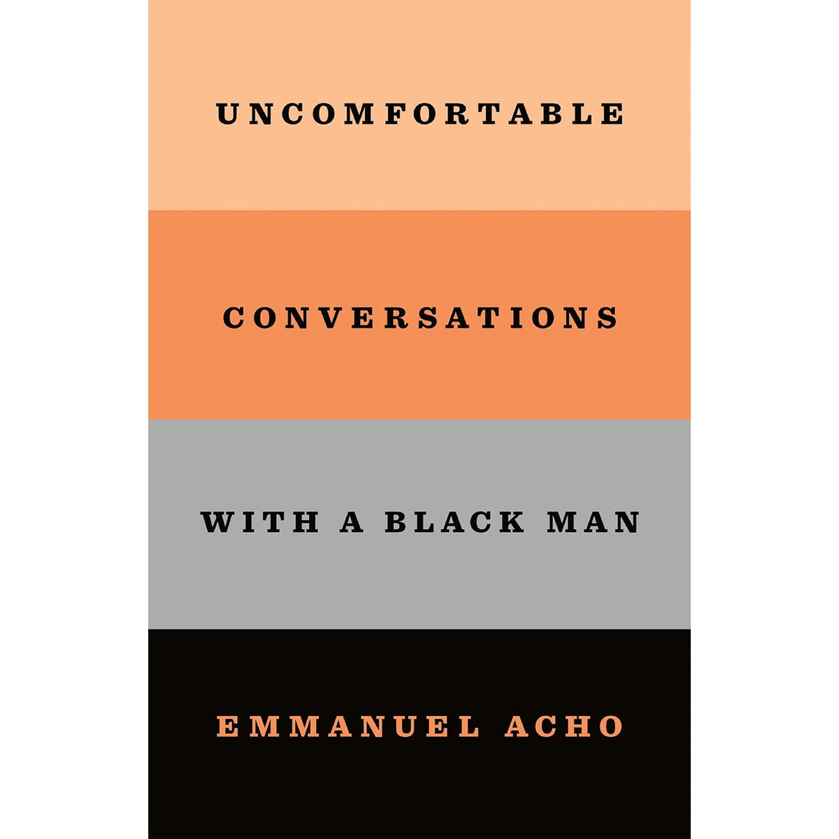 Uncomfortable Conversations With a Black Man, 1 ea